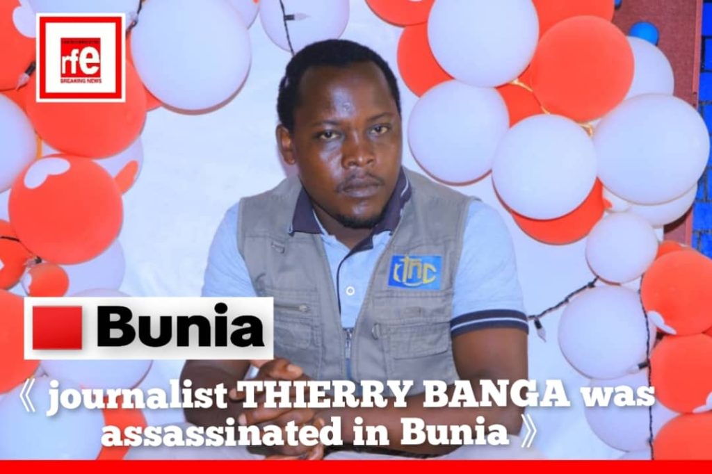 DR Congo : the journalist THIERRY BANGA was assassinated in Bunia