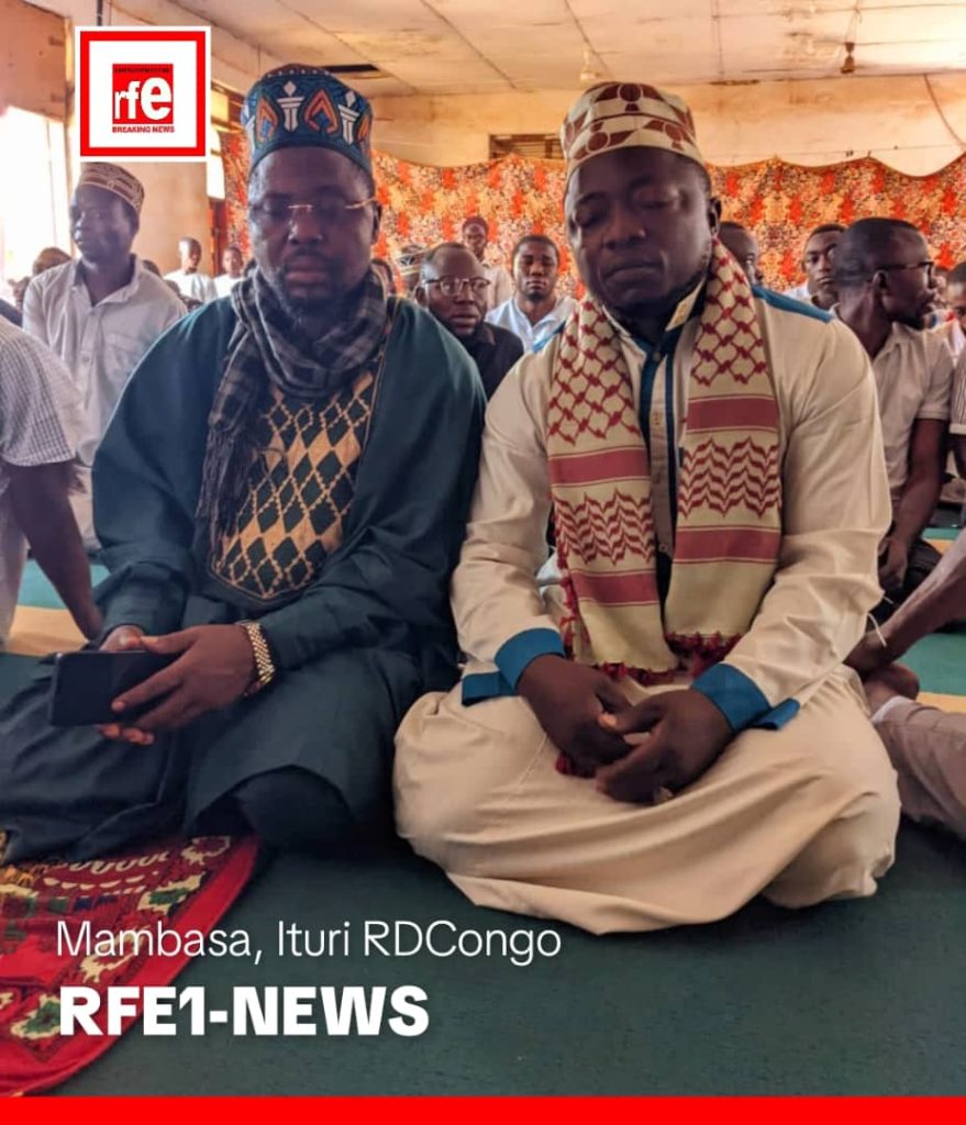 RD Congo : l&rsquo;insécurité en territoire de Mambasa,  les Musulmans mobilisés spirituellement pour demander secours à ALLAH | RFE1-NEWS
